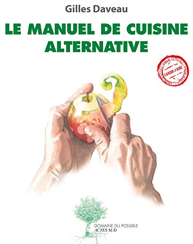 La Cuisine Alternative: Qu’est-ce que ça veut dire?